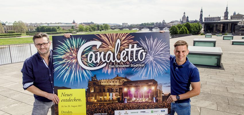 CANALETTO – Das Dresdner Stadtfest vom 16. – 18. August 2024 - CANALETTO<sup>©</sup> – Das Dresdner Stadtfest PM Auftakt 2017