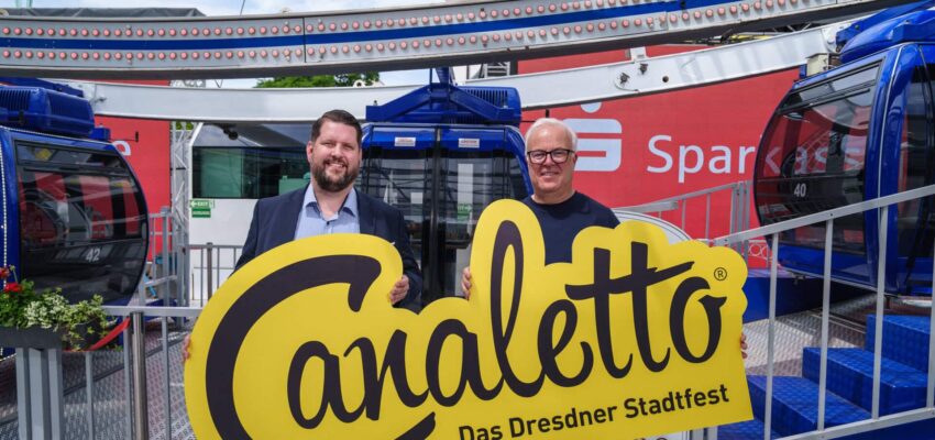 CANALETTO – Das Dresdner Stadtfest vom 15. – 17. August 2025 - Pressemitteilung - CANALETTO – Das Dresdner Stadtfest 2025 steht in den Startlöchern